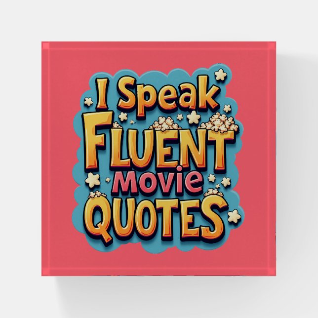 I Speak Fluent Movie Quotes Retro Pop Art Paperweight (Front)