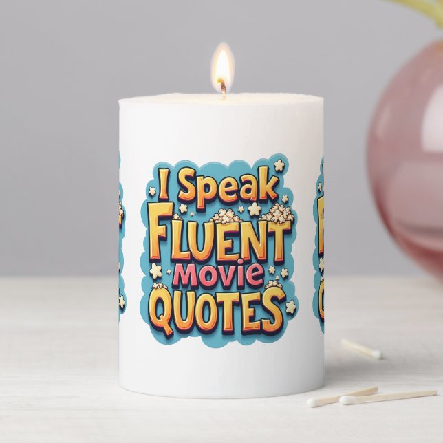 I Speak Fluent Movie Quotes Retro Pop Art Pillar Candle (In Situ)