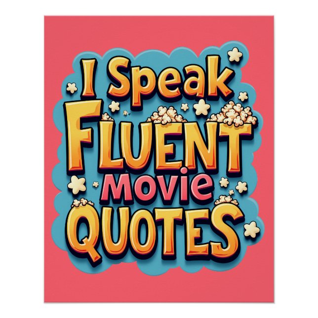 I Speak Fluent Movie Quotes Retro Pop Art Poster (Front)