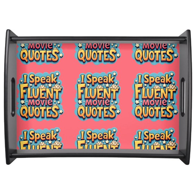 I Speak Fluent Movie Quotes Retro Pop Art Serving Tray (Front)