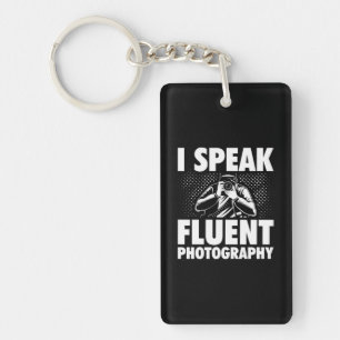 I Speak Fluent Photography Keychain