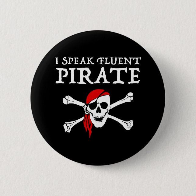 I Speak Fluent Pirate Button (Front)