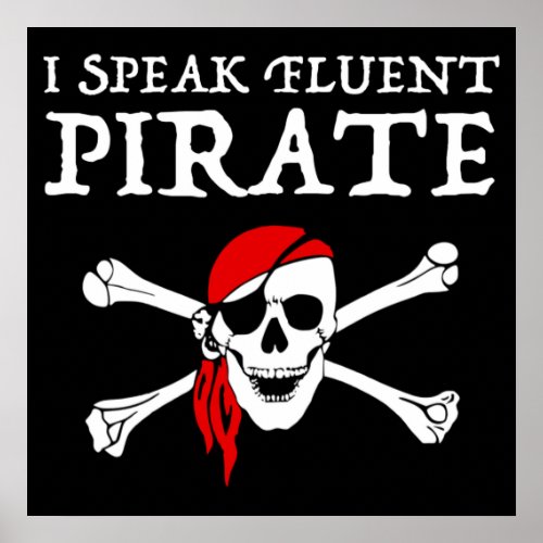 I Speak Fluent Pirate Poster