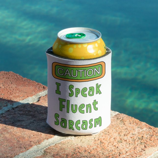 I Speak Fluent Sarcasm Can Cooler (In Situ Pool)