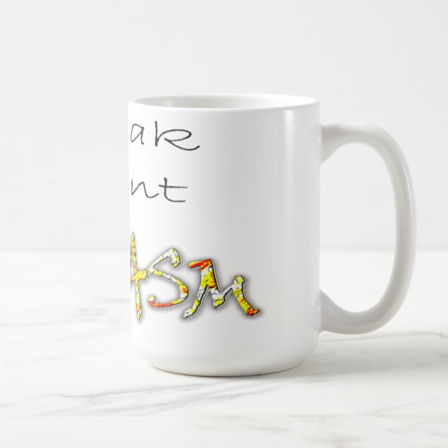 I Speak Fluent Sarcasm Coffee Mug (Right)