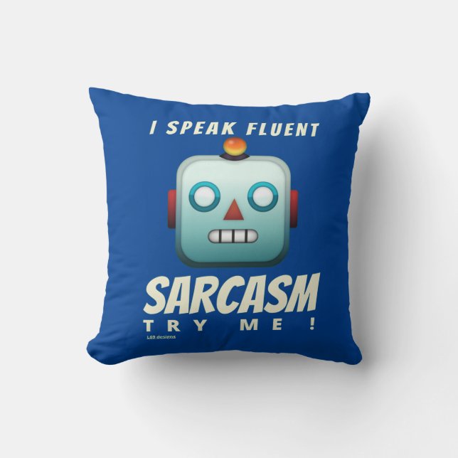  "I SPEAK FLUENT SARCASM" funny  Throw Pillow (Front)