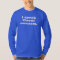 I speak Fluent Sarcasm. Funny Tshirt