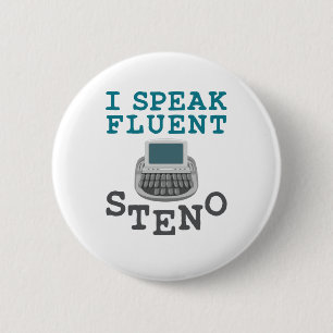 I Speak Fluent Steno Court Reporter Stenographer Button