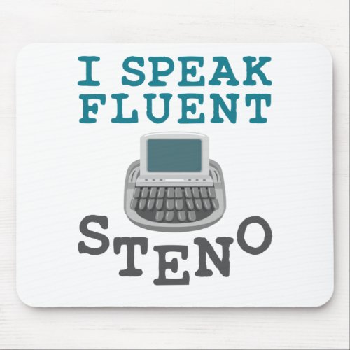 I Speak Fluent Steno Court Reporter Stenographer Mouse Pad