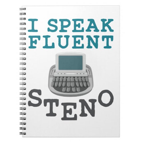 I Speak Fluent Steno Court Reporter Stenographer Notebook