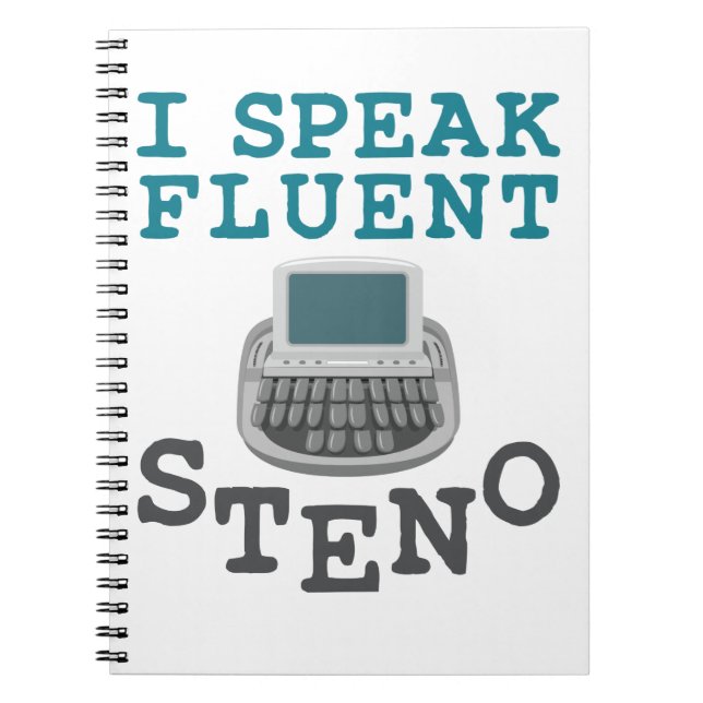 I Speak Fluent Steno Court Reporter Stenographer Notebook (Front)