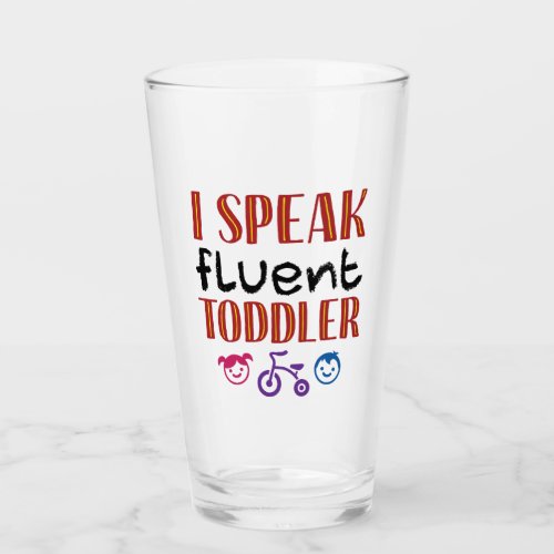 I Speak Fluent Toddler Daycare Teacher Glass