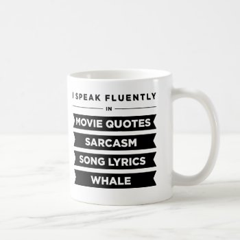 I Speak Fluently In Coffee Mug by lucyandgreer at Zazzle
