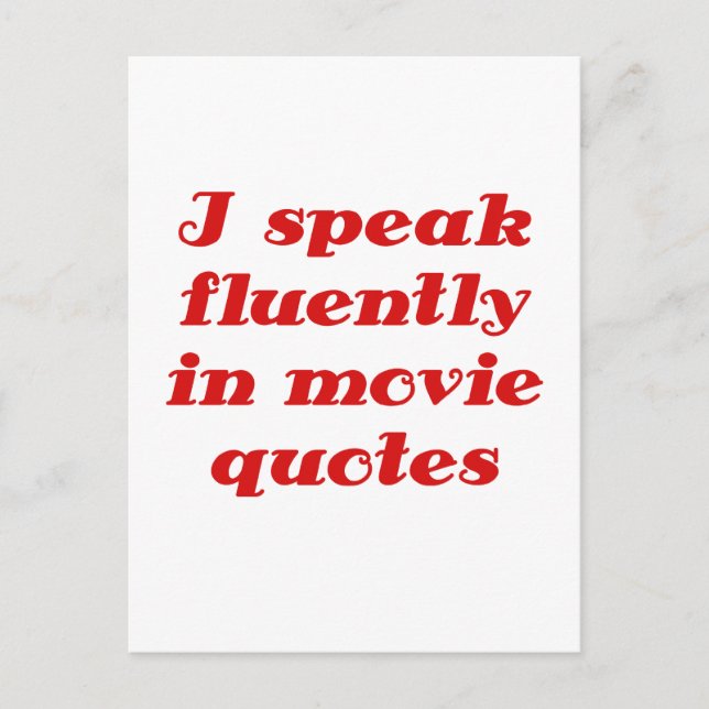 I Speak Fluently in Movie Quotes Postcard (Front)