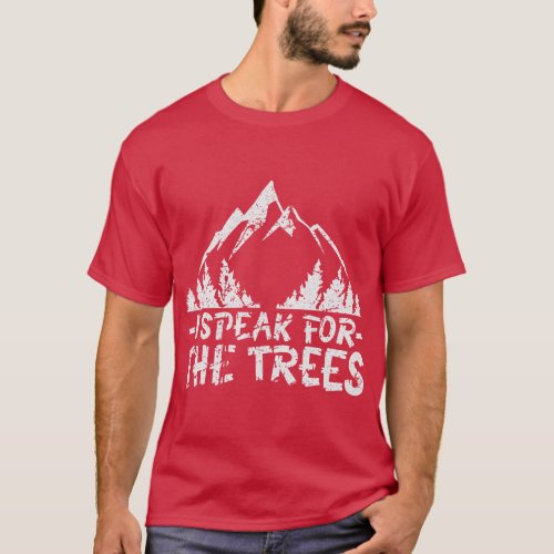 I Speak for the Trees Earth Day World Planet Day V T_Shirt