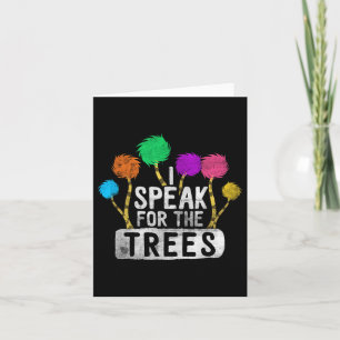 I Speak For Trees Earth Day Awareness Hippie Inspi Card