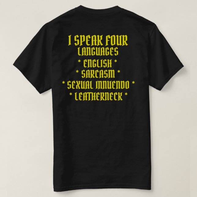 I SPEAK FOUR LANGUAGES T-Shirt (Design Back)