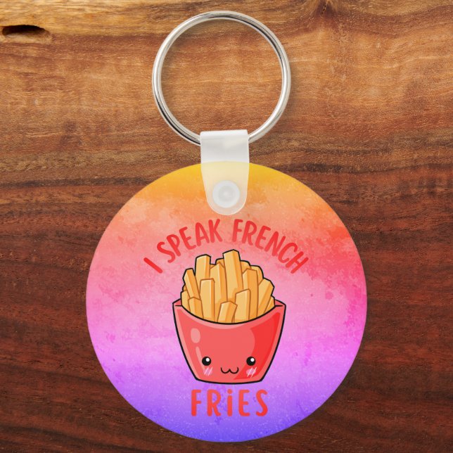 I Speak French Fries Funny Fries  Keychain (Front)