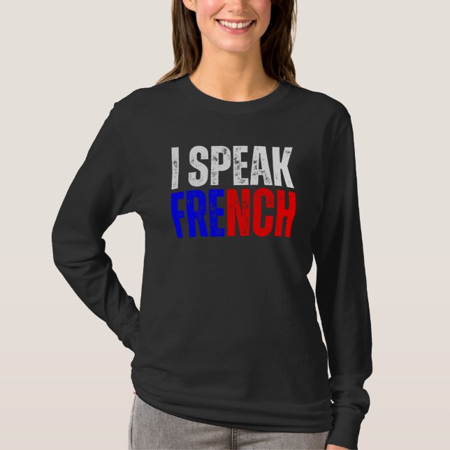 I Speak French Language Dictionary Je Parle En Fra T-Shirt (Front)