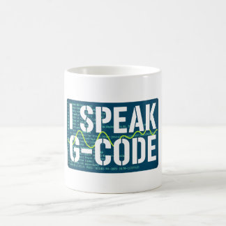 I Speak G-Code CNC Machinist Programmer Funny  Coffee Mug