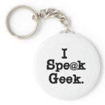 I Speak Geek Keychain