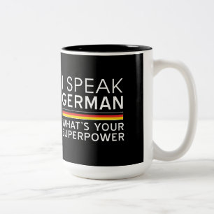 I Speak German What’s Your Superpower? Two-Tone Coffee Mug