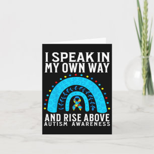 I Speak In My Own Way Support Autism Awareness Gif Card