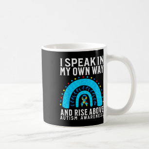 I Speak In My Own Way Support Autism Awareness Gif Coffee Mug
