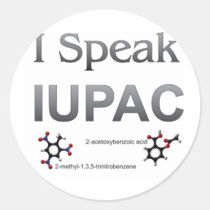 I Speak IUPAC Chemistry Nomenclature Classic Round Sticker