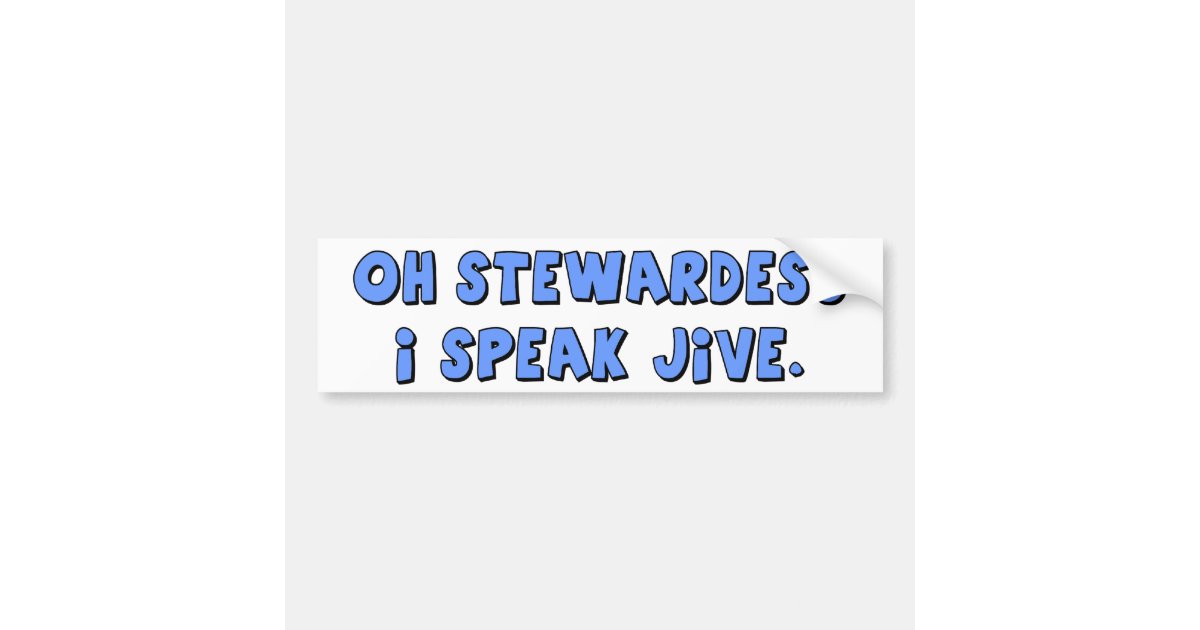 I SPEAK JIVE bumper sticker Zazzle