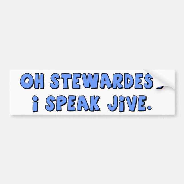I SPEAK JIVE bumper sticker (Front)