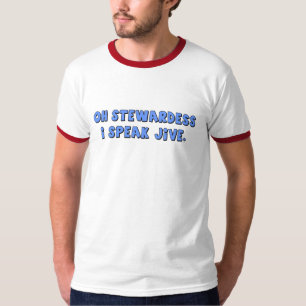 I SPEAK JIVE t-shirt