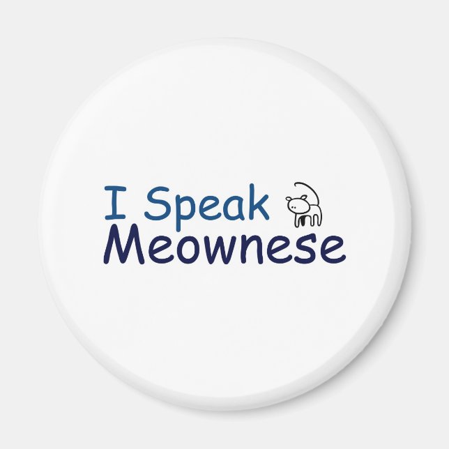 I speak Meownese Magnet (Front)