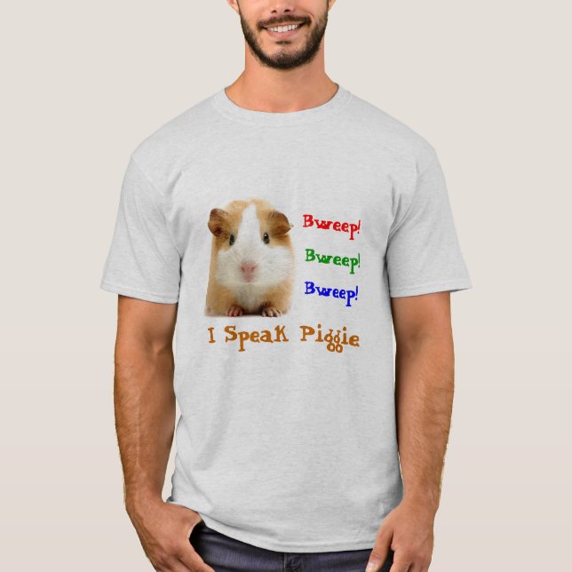 I Speak Piggie T-Shirt (Front)