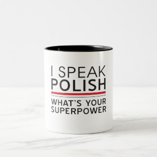 I Speak Polish What’s Your Superpower? Two-Tone Coffee Mug