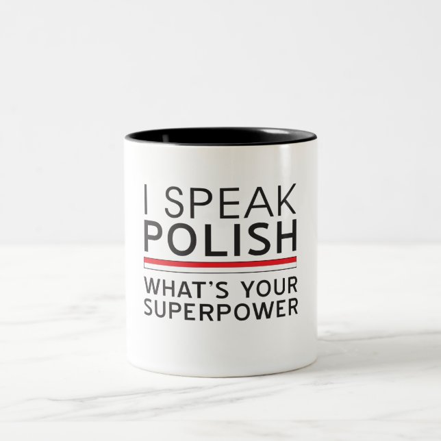 I Speak Polish What’s Your Superpower? Two-Tone Coffee Mug (Center)