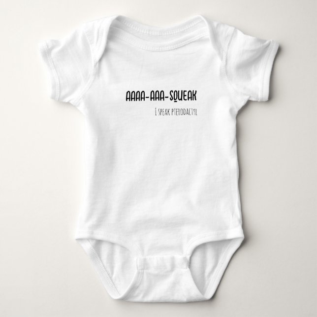 I speak Pterodactyl Funny Bodysuit T-Shirt (Front)