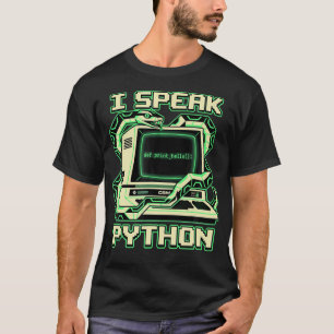 I Speak Python Software T-Shirt