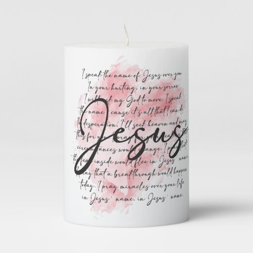 I Speak the Name of Jesus Over You Healing Prayer Pillar Candle