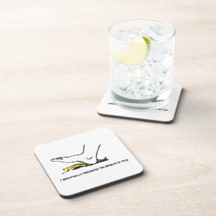I specifically requested the opposite of this Meme Beverage Coaster