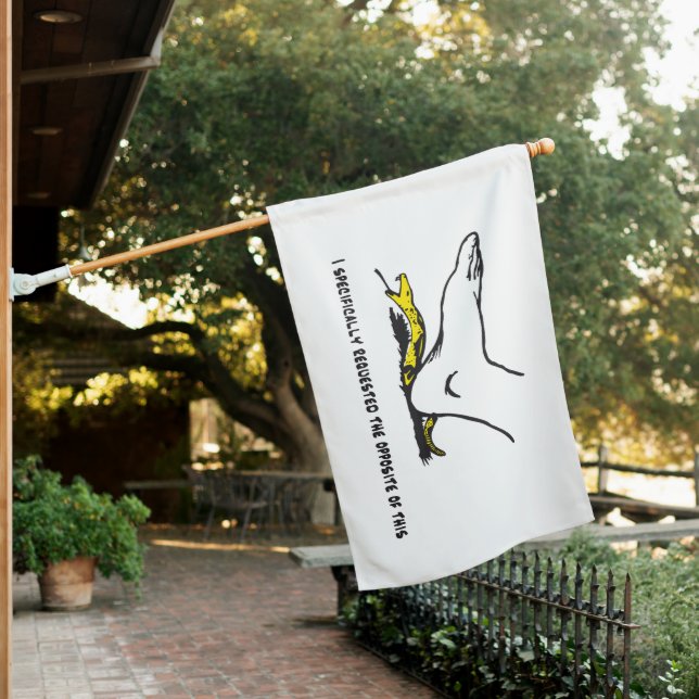 I specifically requested the opposite of this Meme House Flag (In SItu)