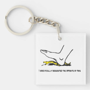 I specifically requested the opposite of this Meme Keychain
