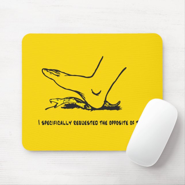 I specifically requested the opposite of this Meme Mouse Pad (With Mouse)