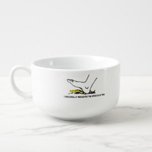 I specifically requested the opposite of this Meme Soup Mug