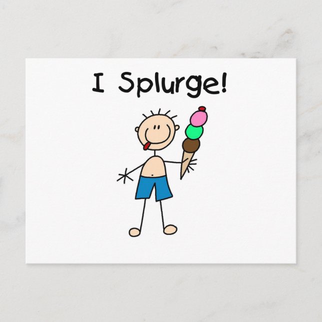 I Splurge Tshirts and Gifts Postcard (Front)