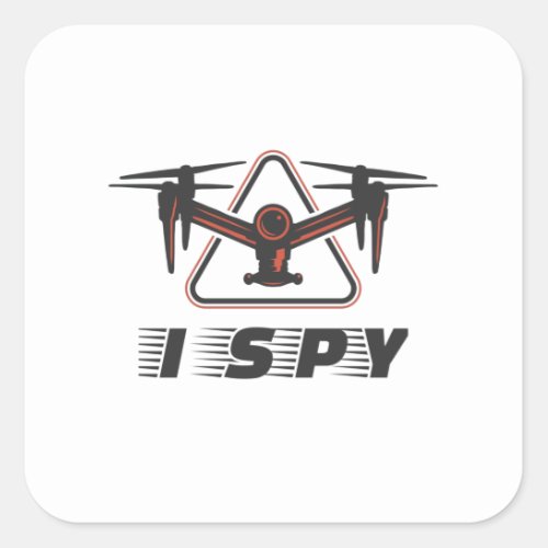 I Spy For Drone Pilots and Drone Lovers Square Sticker