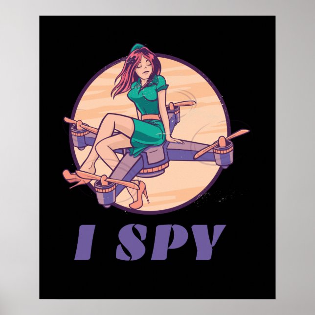 I Spy Spy Drone For Girls Poster (Front)