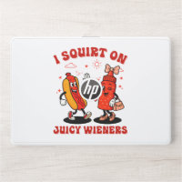 I Squirt On Juicy Wieners Adult Humor Funny