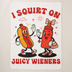 I Squirt On Juicy Wieners Adult Humor Funny Sherpa Blanket