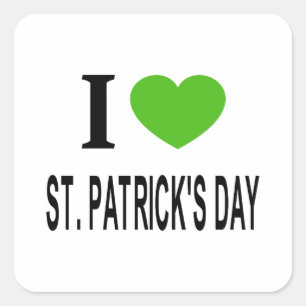 I ❤️ ST. PATRICKS DAY with green heart  Square Sticker